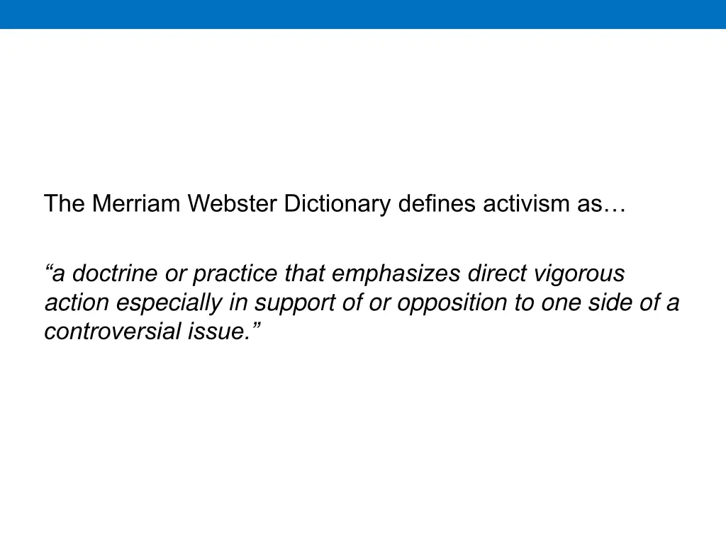 the merriam webster dictionary defines activism as