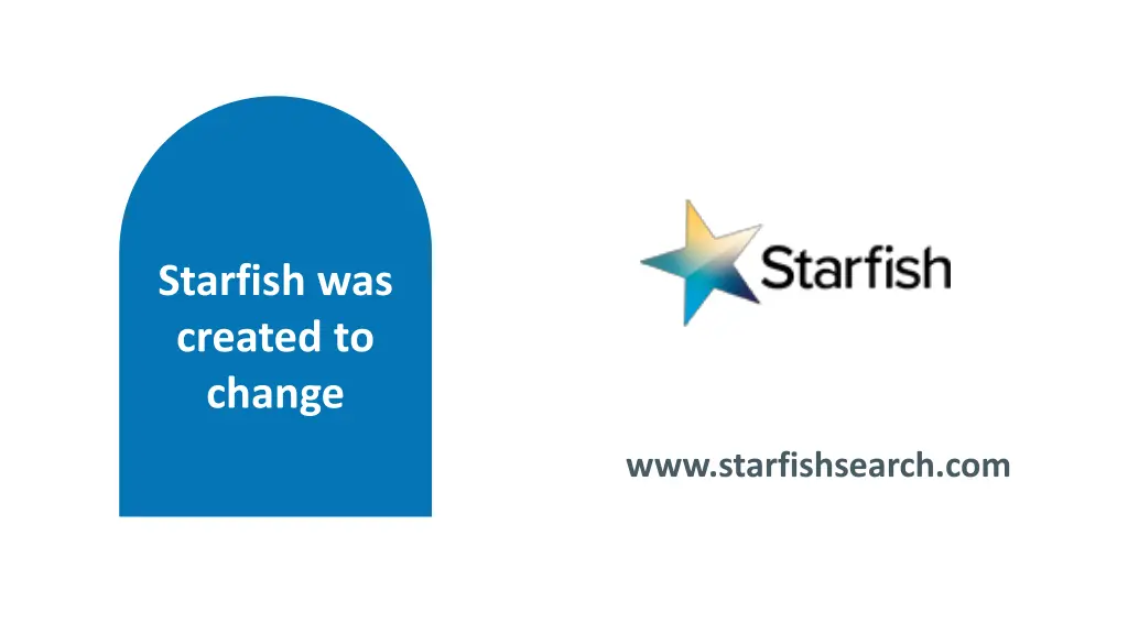 starfish was created to change