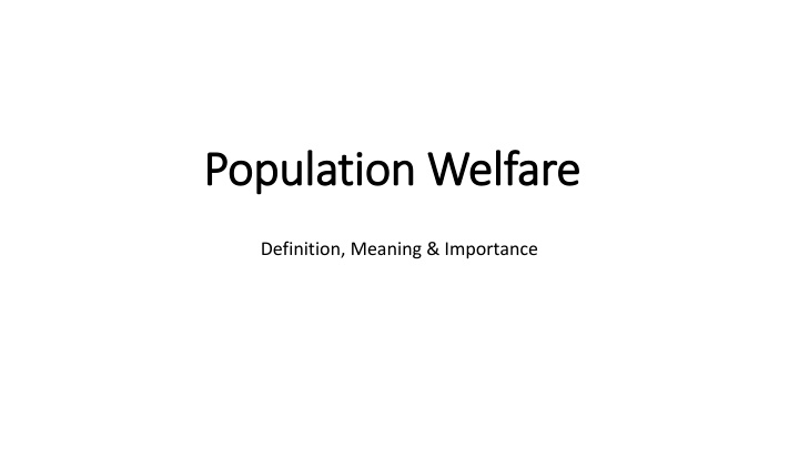 population welfare population welfare