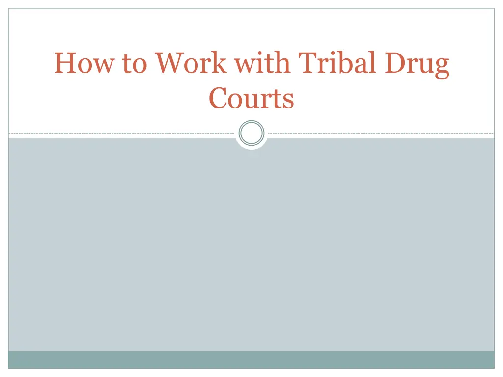 how to work with tribal drug courts