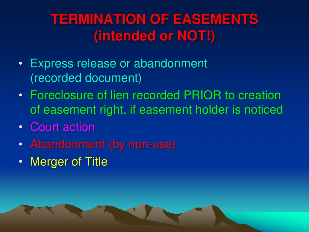 termination of easements intended or not