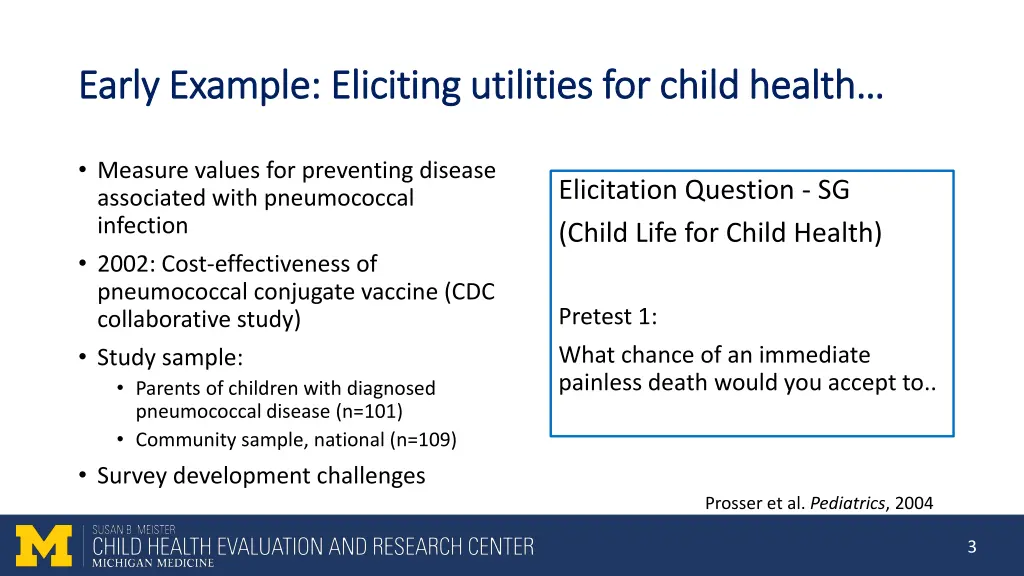 early example eliciting utilities for child