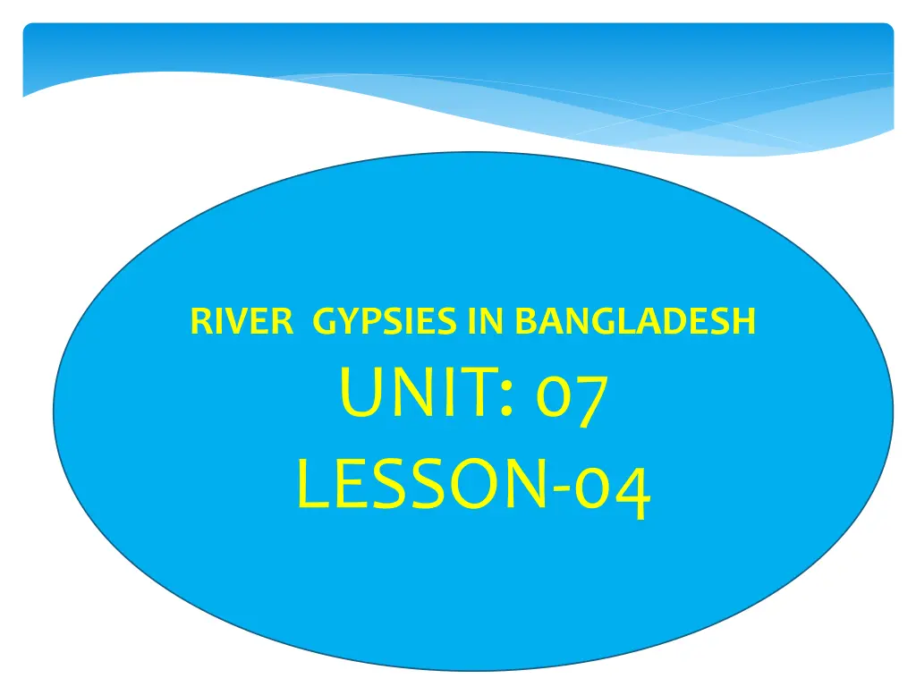 river gypsies in bangladesh unit 07 lesson 04