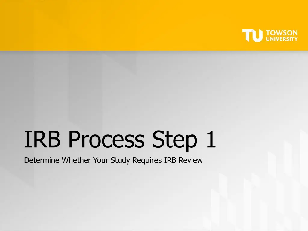 irb process step 1 determine whether your study