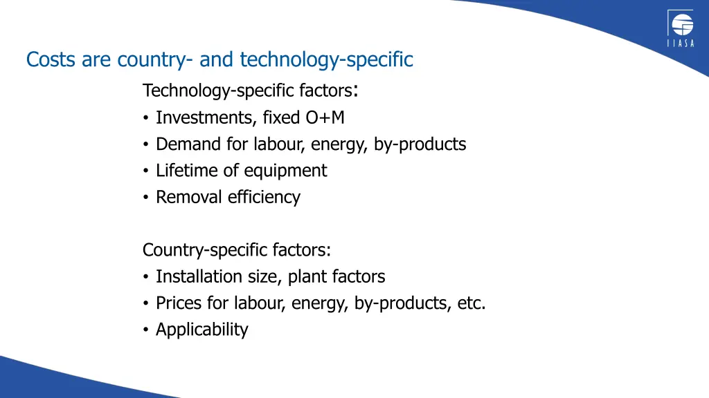 costs are country and technology specific