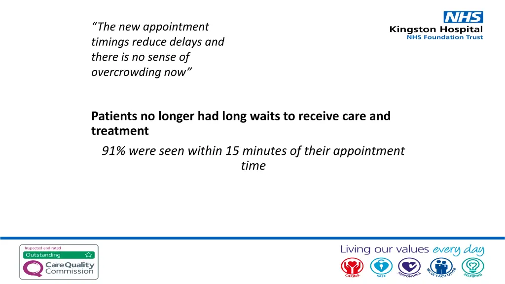 the new appointment timings reduce delays