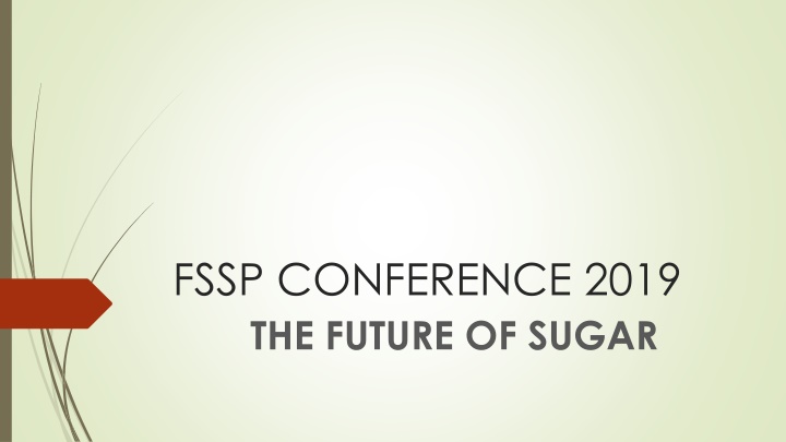 fssp conference 2019 the future of sugar