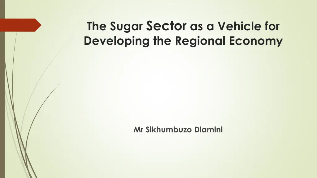 the sugar sector as a vehicle for developing