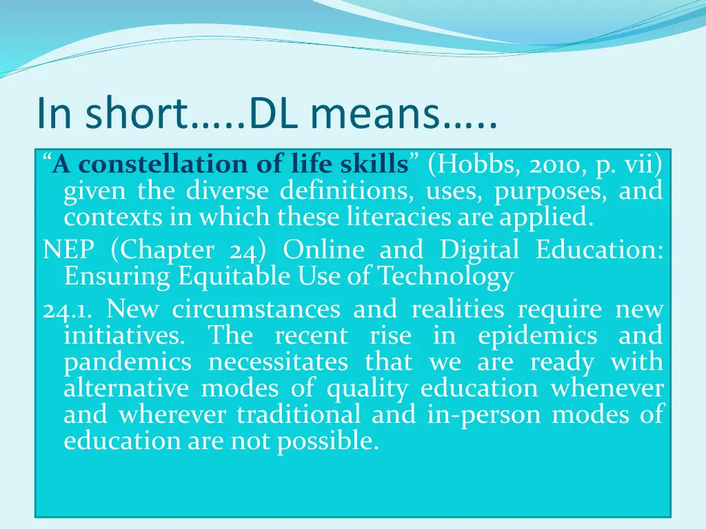 in short dl means a constellation of life skills