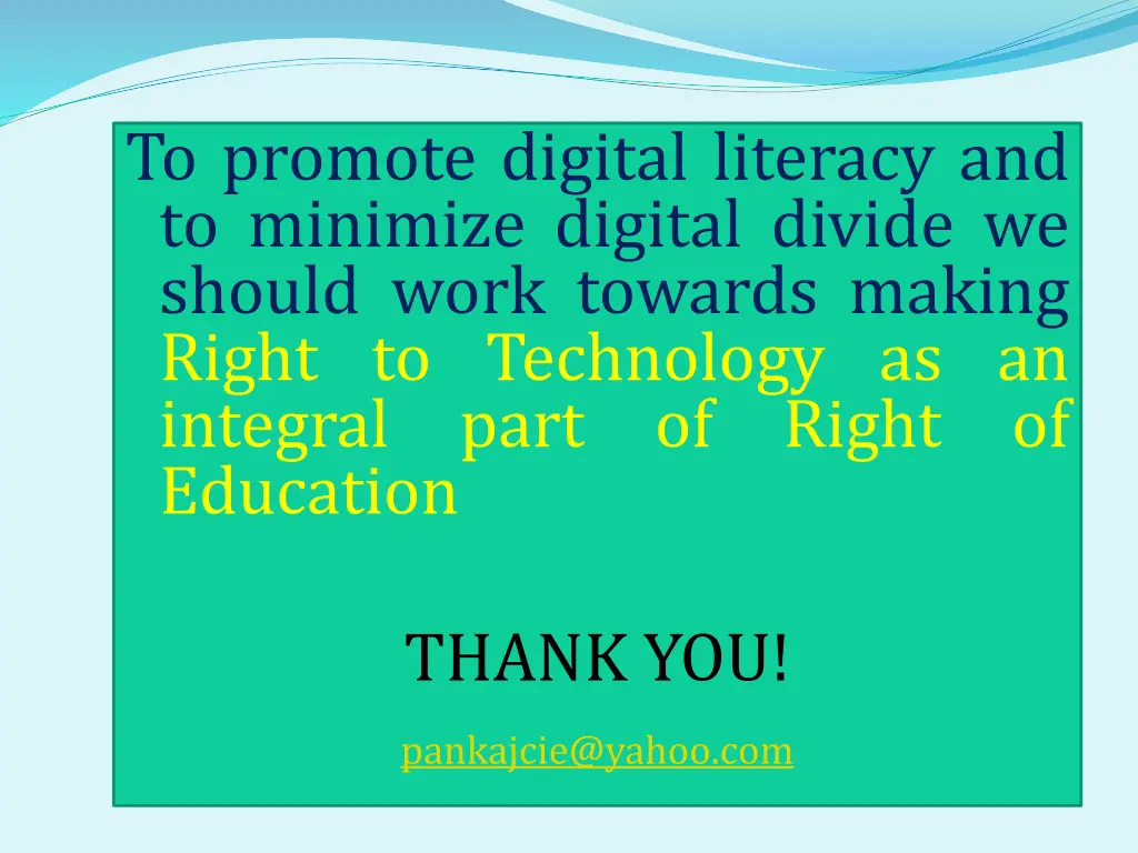 to promote digital literacy and to minimize