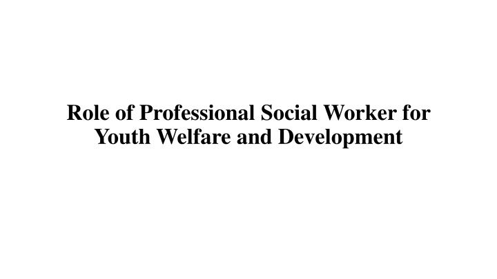 role of professional social worker for youth