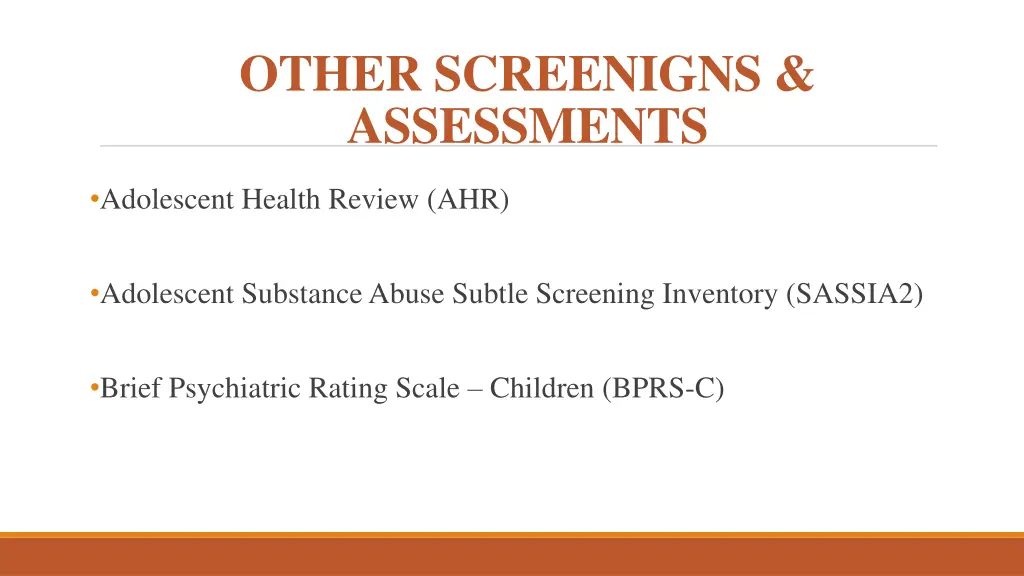 other screenigns assessments