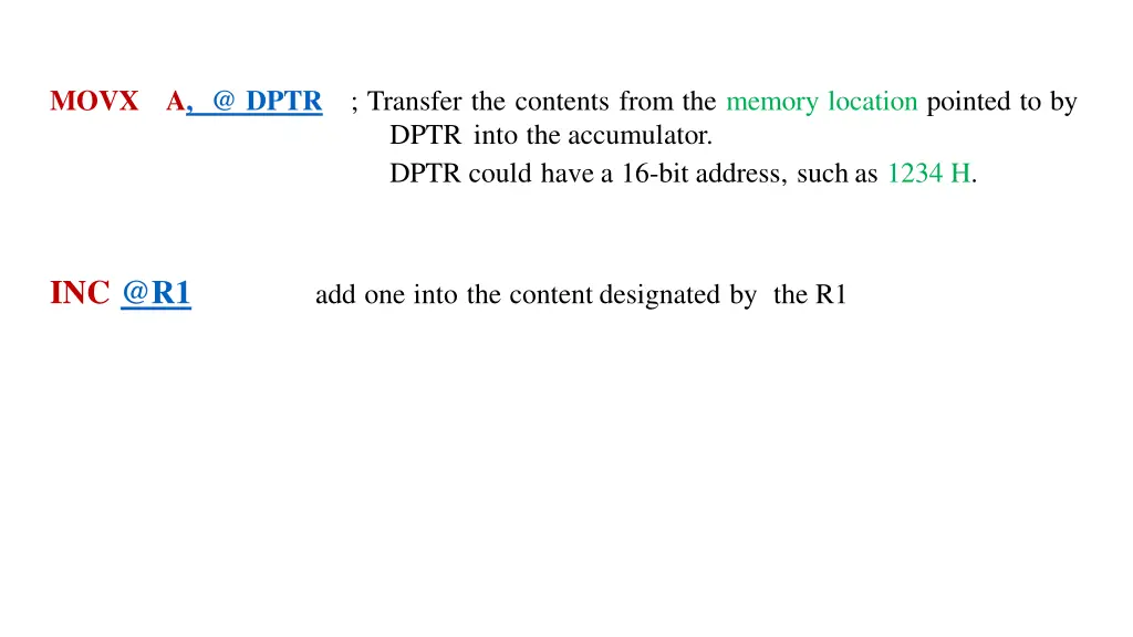 movx a @ dptr transfer the contents from