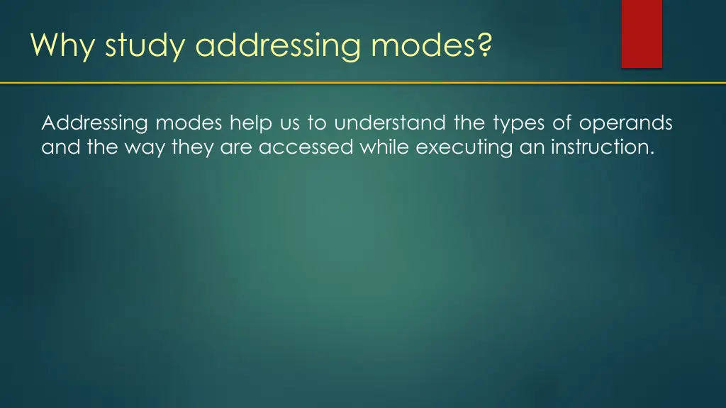 why study addressing modes