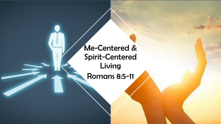 me centered spirit centered living romans 8 5 11