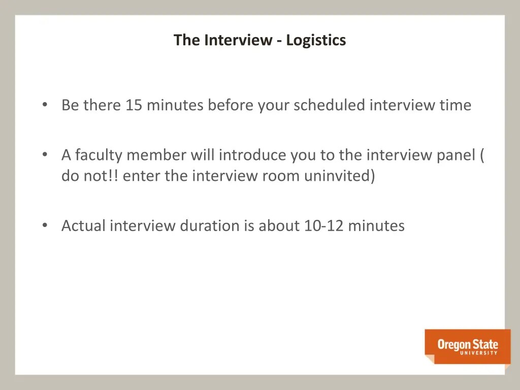 the interview logistics