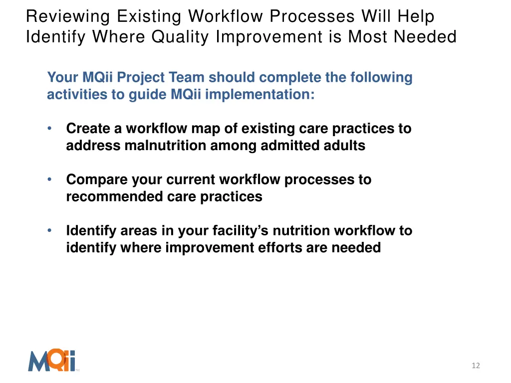 reviewing existing workflow processes will help