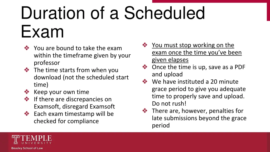 duration of a scheduled exam you are bound