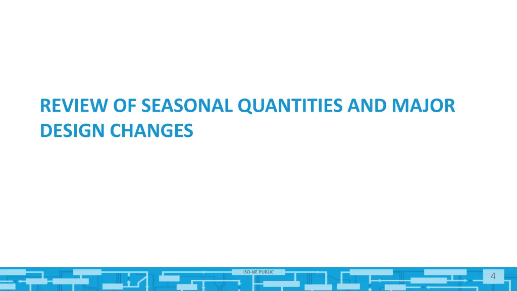 review of seasonal quantities and major design