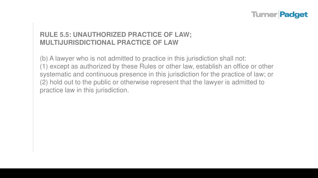 rule 5 5 unauthorized practice