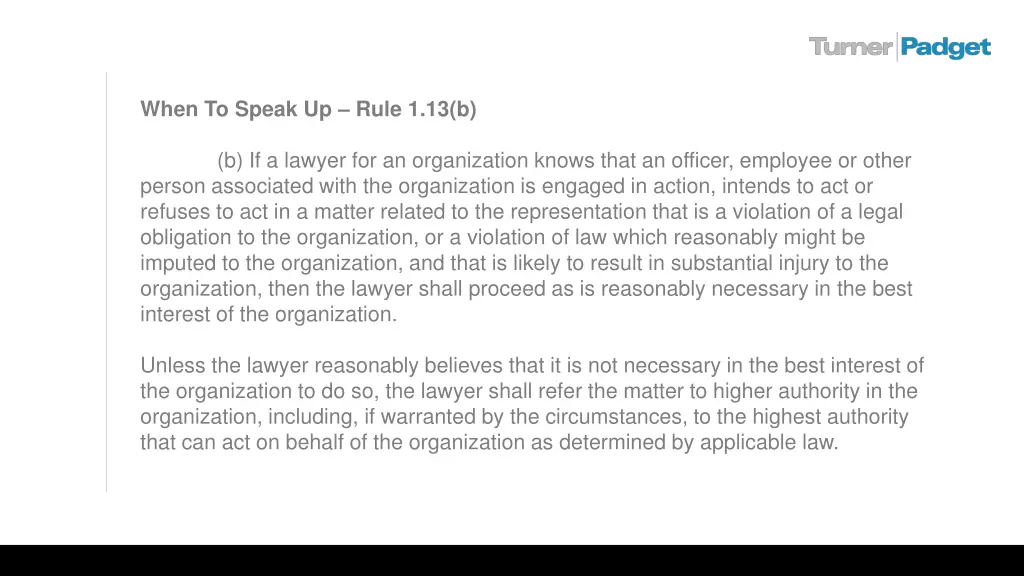 when to speak up rule 1 13 b