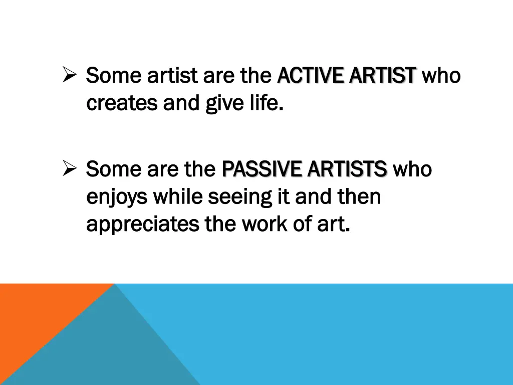 some artist are the some artist are the active