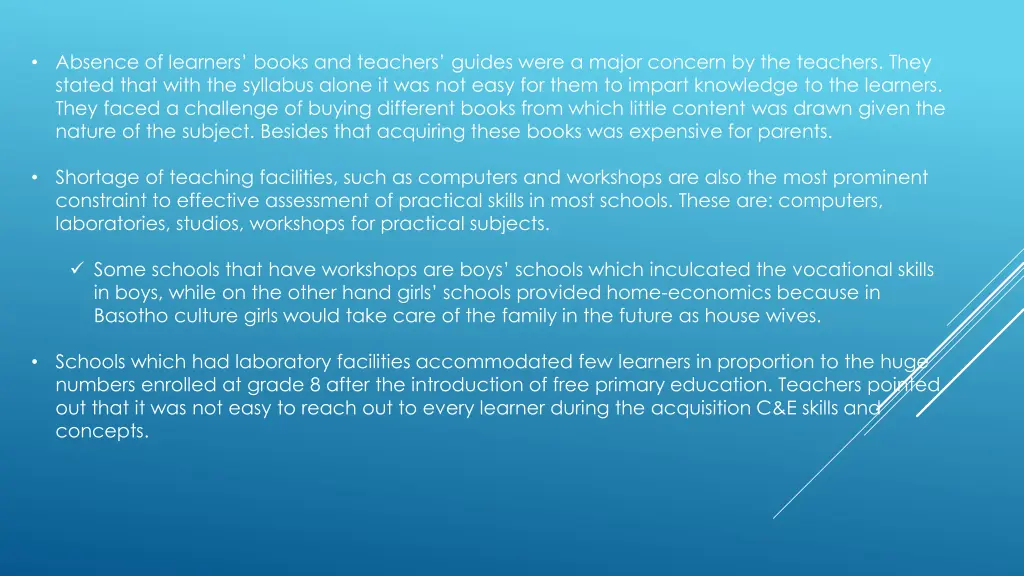 absence of learners books and teachers guides