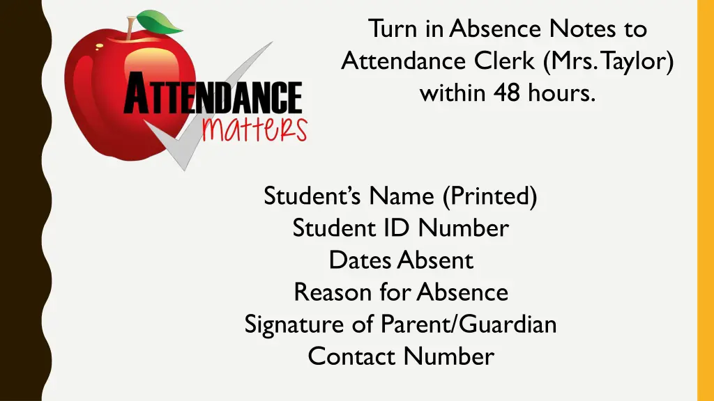 turn in absence notes to attendance clerk 1