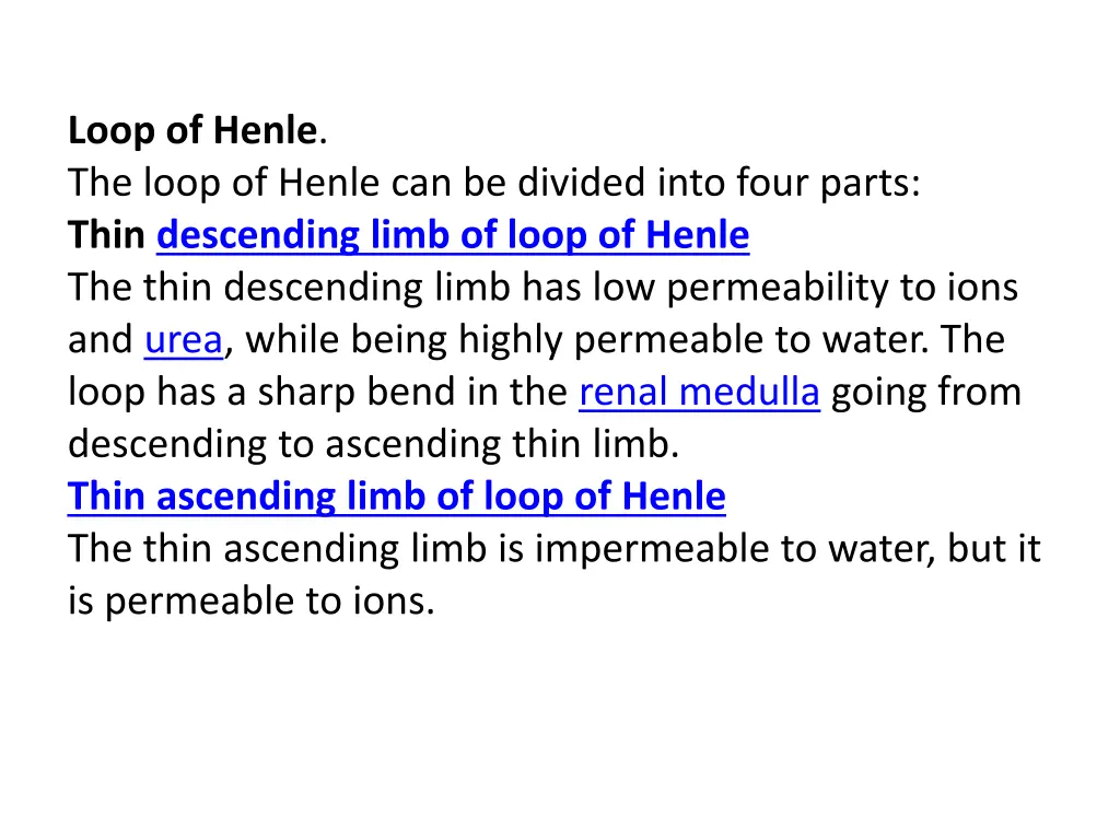 loop of henle the loop of henle can be divided