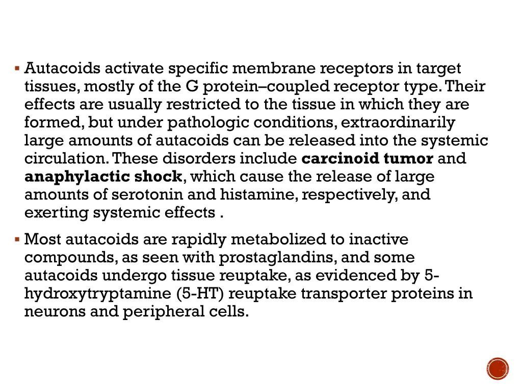 autacoids activate specific membrane receptors