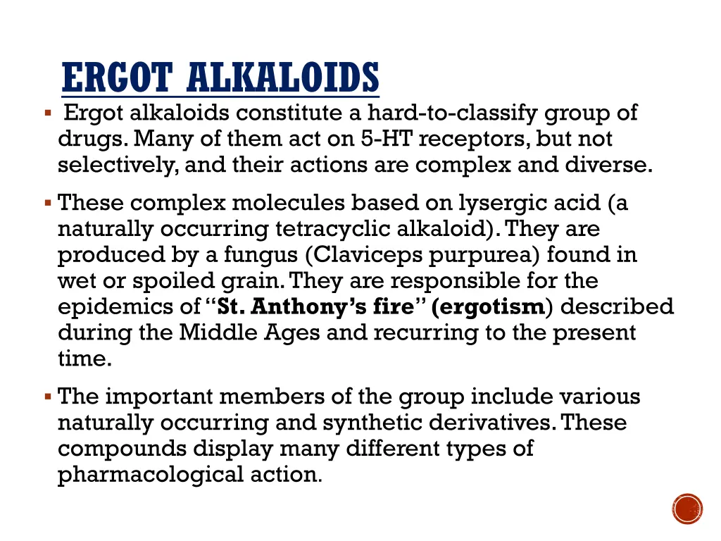 ergot alkaloids ergot alkaloids constitute a hard