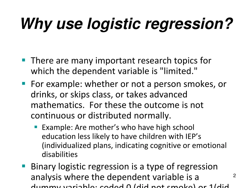 why use logistic regression