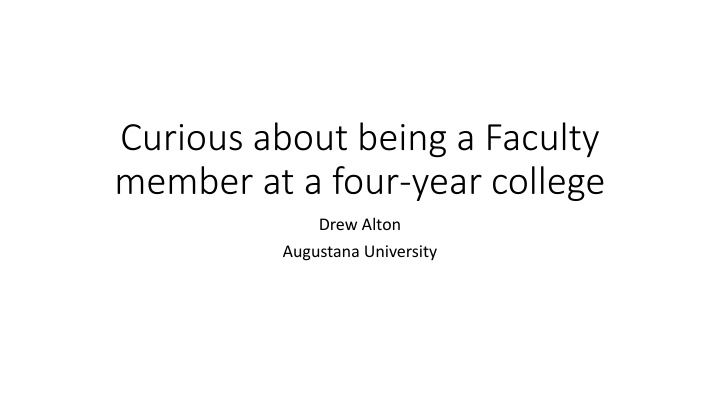 curious about being a faculty member at a four