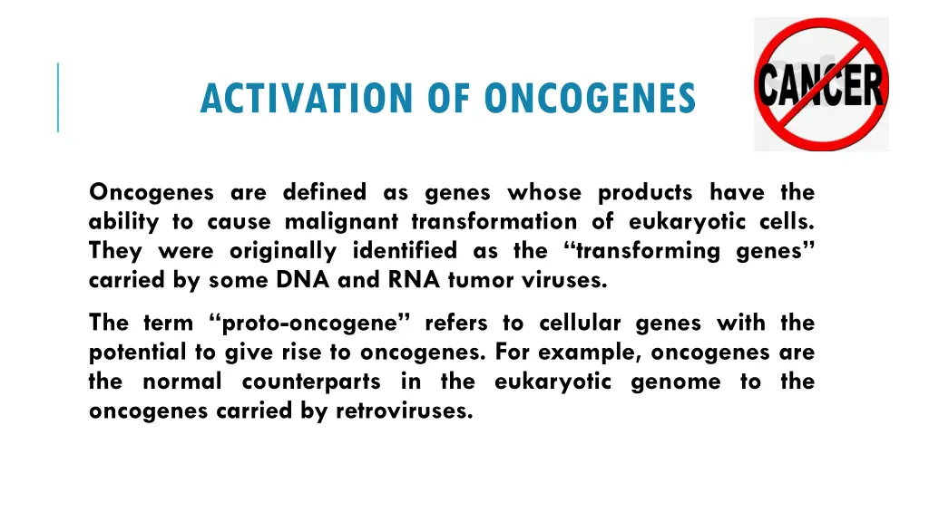 activation of oncogenes