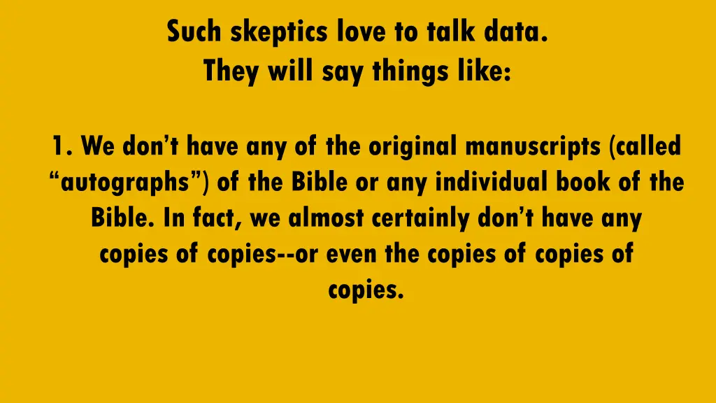 such skeptics love to talk data they will