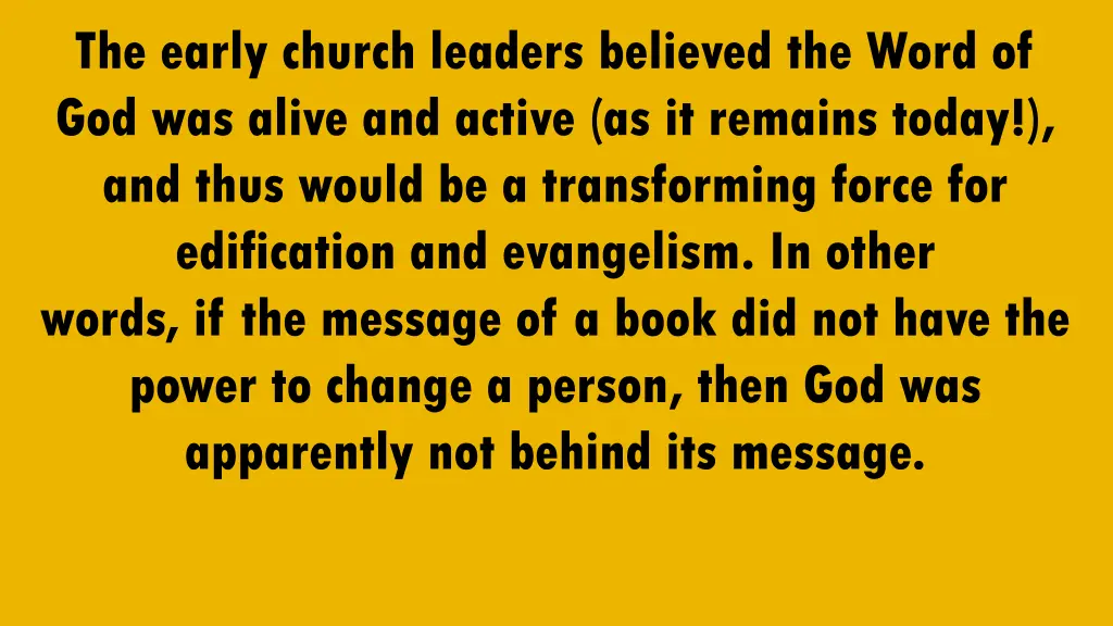 the early church leaders believed the word