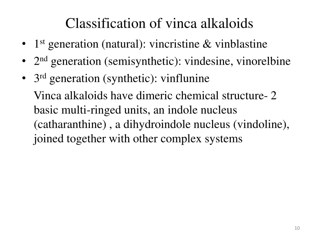 classification of vinca alkaloids 1 st generation