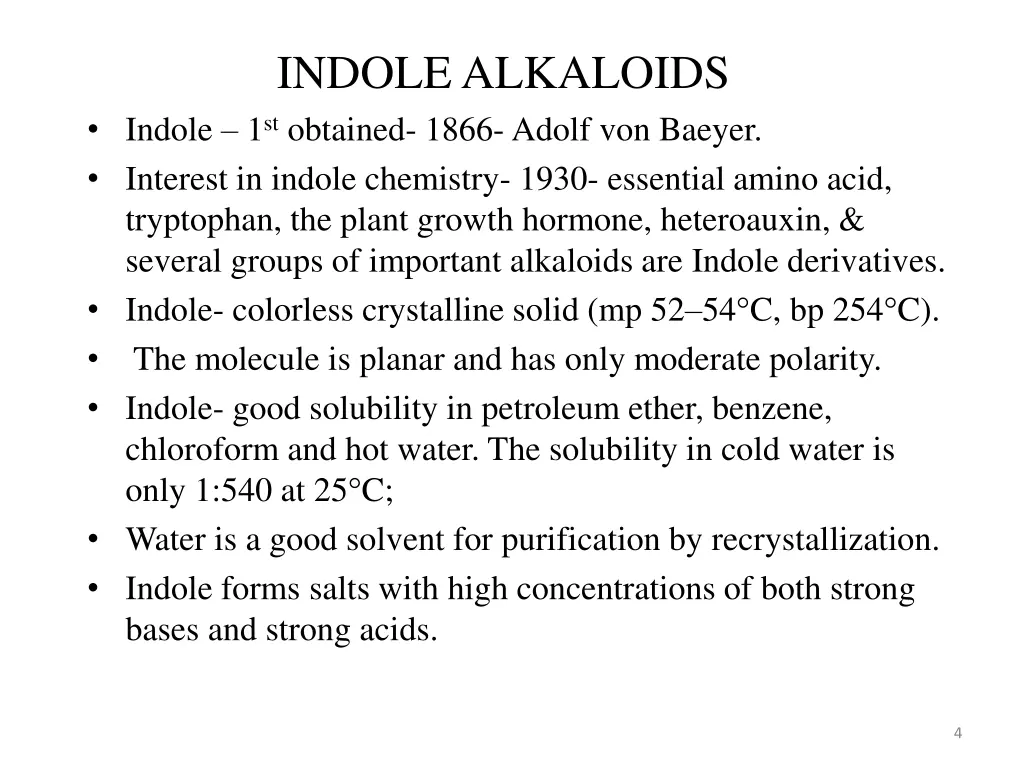 indole alkaloids indole 1 st obtained 1866 adolf