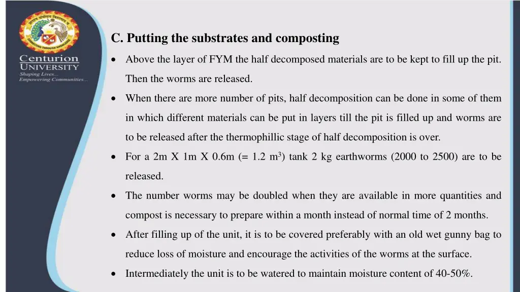 c putting the substrates and composting