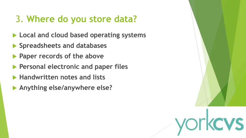 3 where do you store data