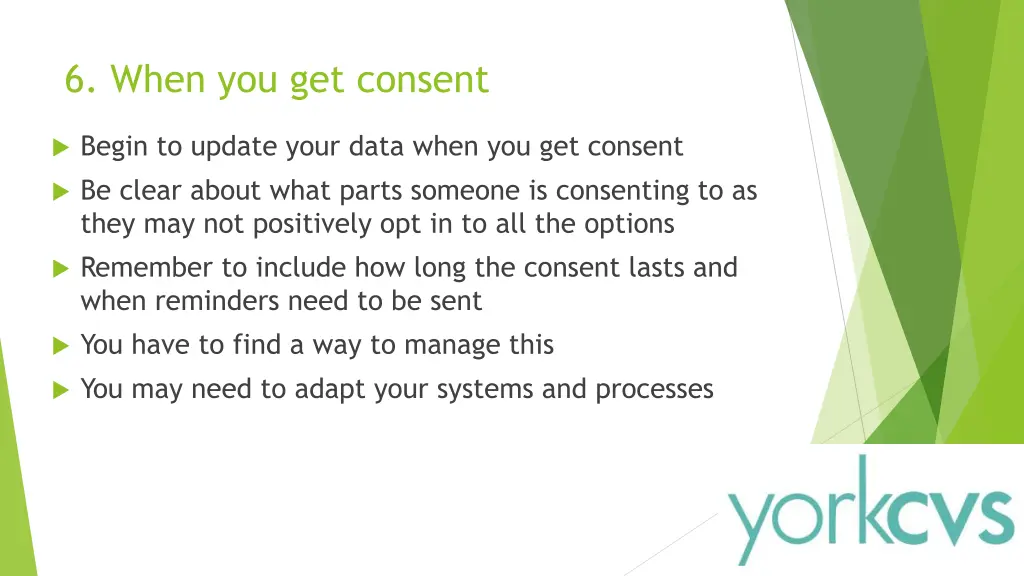 6 when you get consent