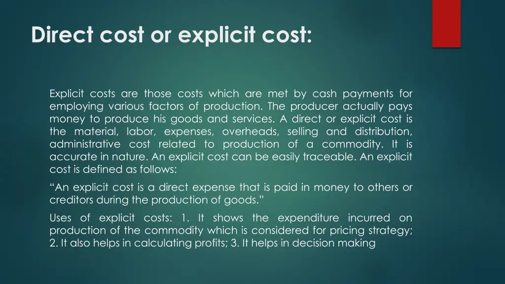 direct cost or explicit cost