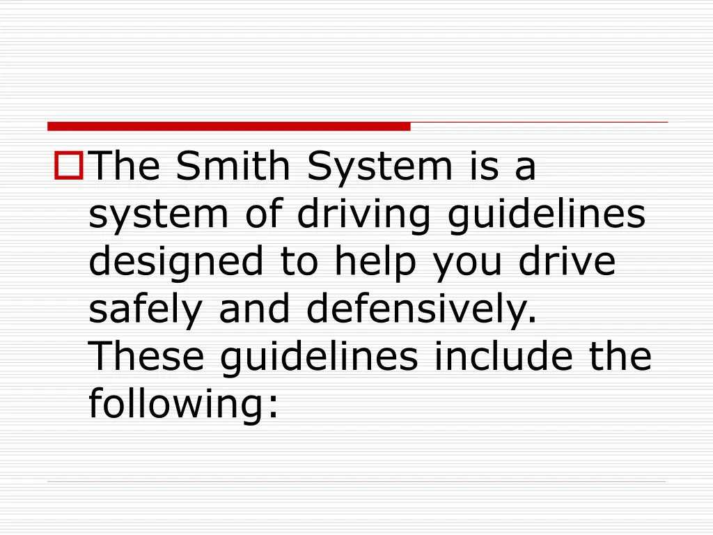 the smith system is a system of driving