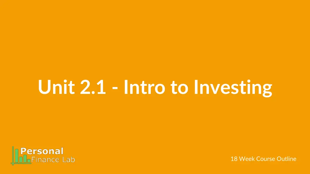 unit 2 1 intro to investing