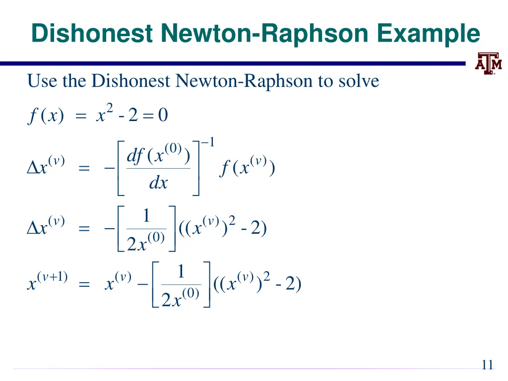 dishonest newton raphson example