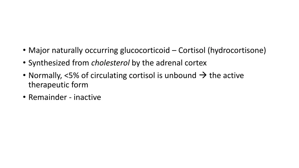 major naturally occurring glucocorticoid cortisol