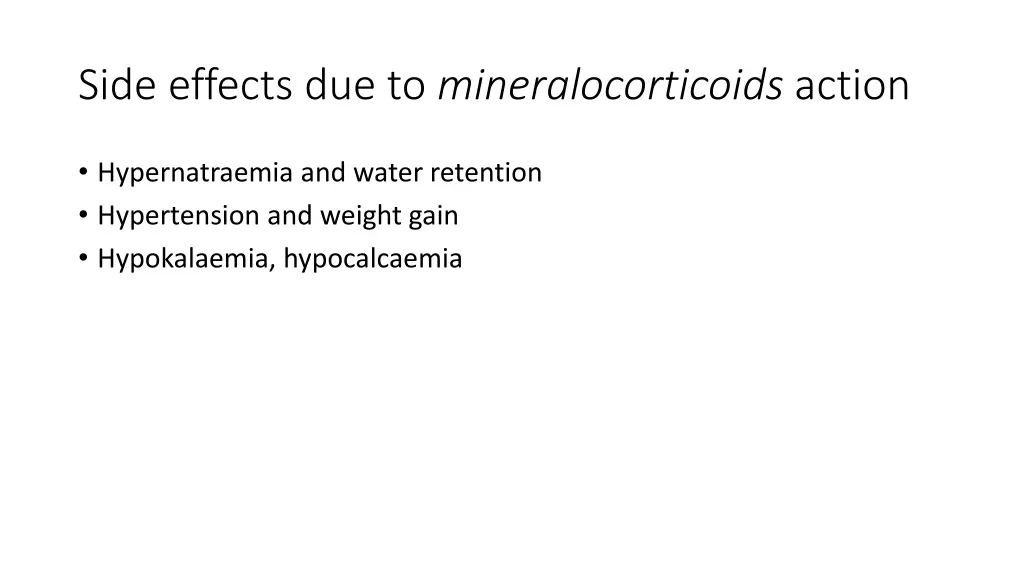 side effects due to mineralocorticoids action