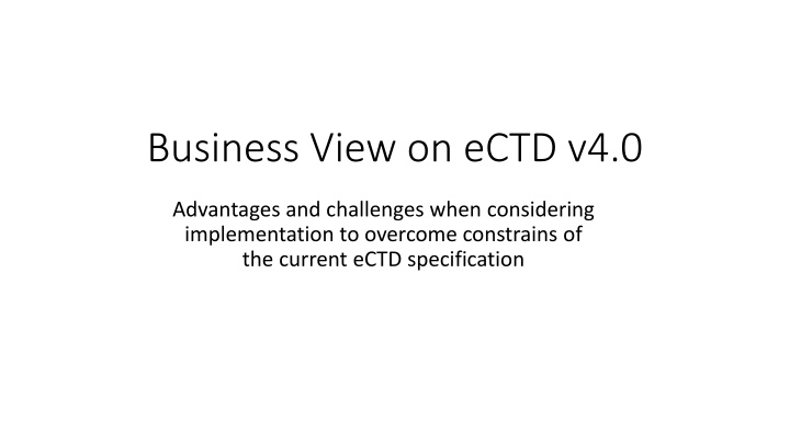 business view on ectd v4 0