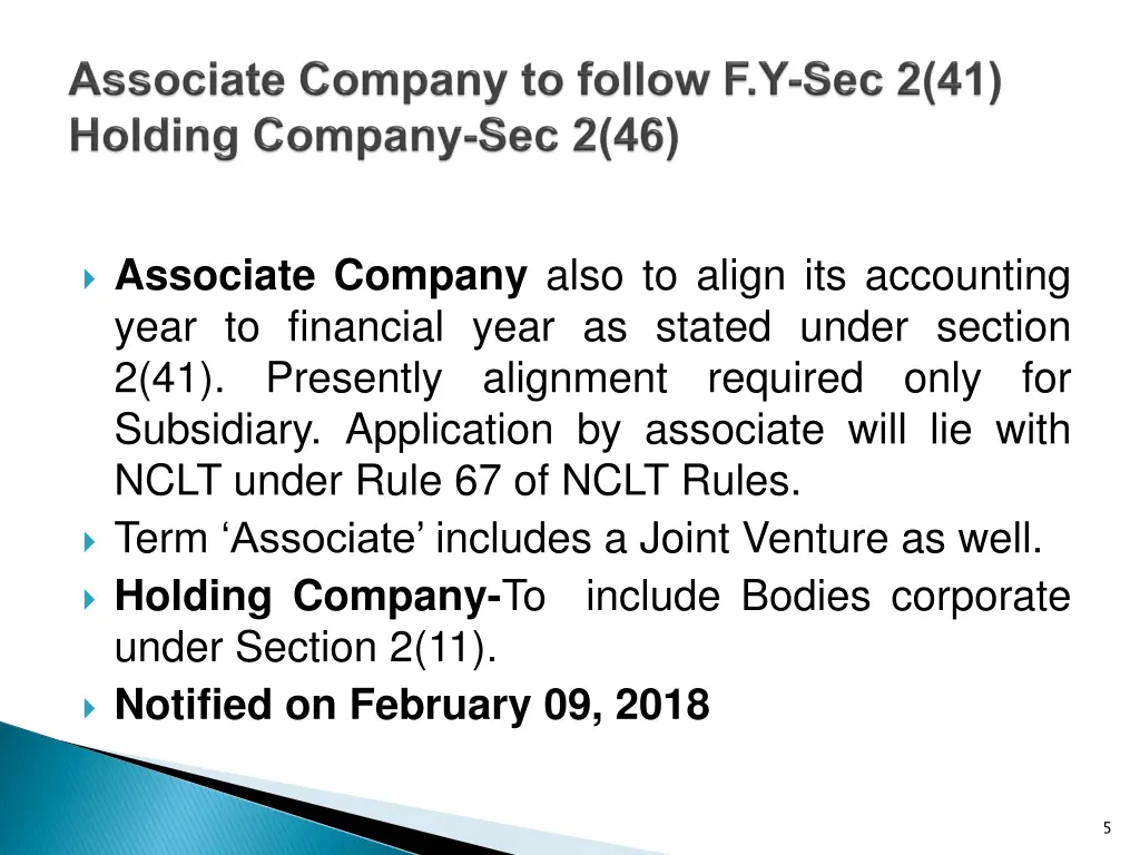 associate company also to align its accounting