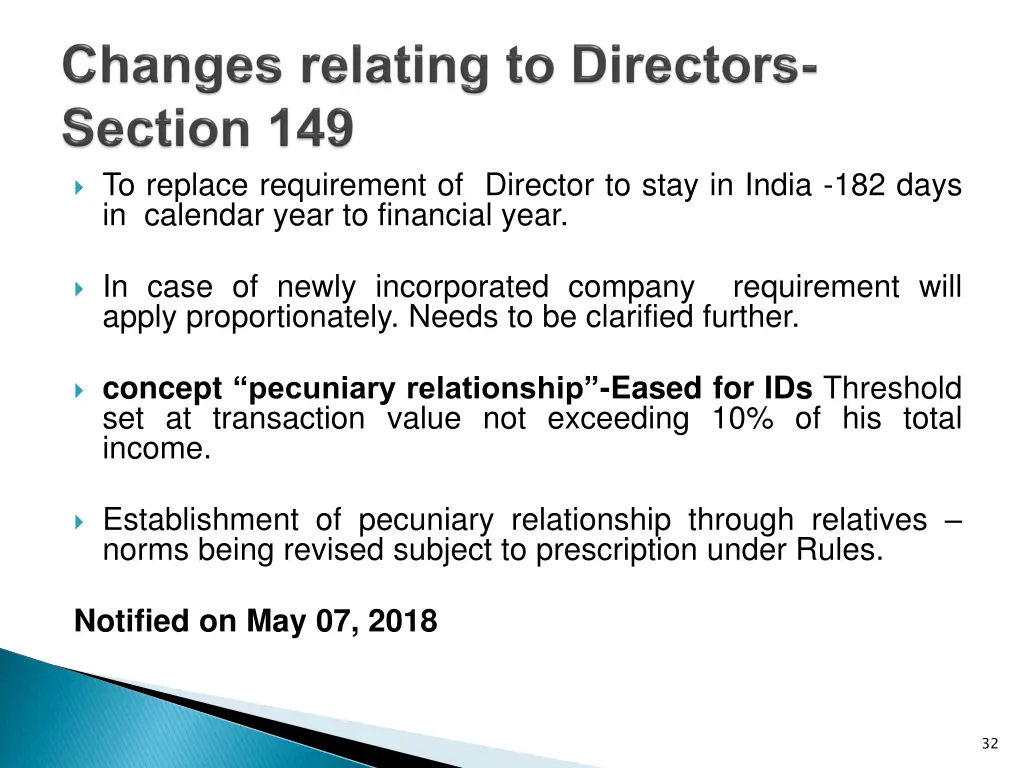 to replace requirement of director to stay